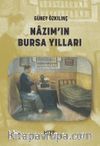 Nazım’ın Bursa Yılları