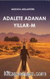 Adalete Adanan Yıllar-m