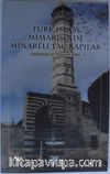 Türk İslam Mimarisinde Minareli Taç Kapılar