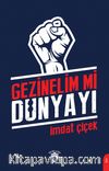 Gezinelim mi Dünyayı
