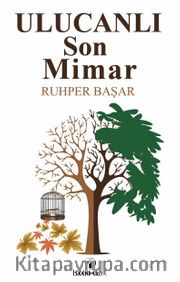Ulucanlı Son Mimar