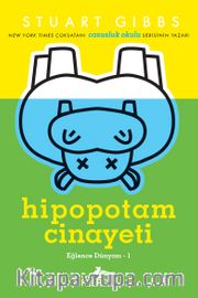 Hipopotam Cinayeti (Eğlence Dünyası 1)