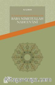 16.Yüzyıl Osmanlı’sında Bir Müfessir-Sûfi Baba Nimetullah Nahcuvanî