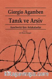 Tanık ve Arşiv <br /> Auschwitz'den Artakalanlar