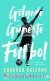 Gölgede ve Güneşte Futbol