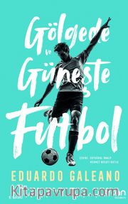 Gölgede ve Güneşte Futbol