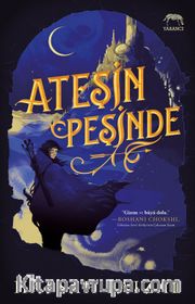 Ateşin Peşinde (Ciltli)