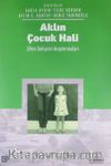 Aklın Çocuk Hali & Zihin Gelişimi Araştırmaları