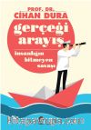 Gerçeği Arayış & İnsanlığın Bitmeyen Savaşı