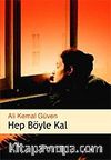 Hep Böyle Kal