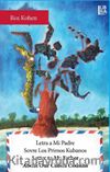 Letra A Mi Padre Sovre Los Primos Kubanos / Letter to My Father About Our Cuban Cousins