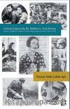 Eylemi Kaleminde Bir Muharrir: Suat Derviş (Siyaset, Toplum ve Kadın Üzerine Röportajlar-Yazılar) 1935-1942