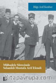 Mübadele Sürecinde Selanikli Mustafa Arif Efendi