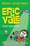 Eric Vale / Uzay Macerası