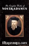The Complete Works Of Nostradamus
