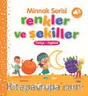 Minnak Serisi / Renkler ve Şekiller