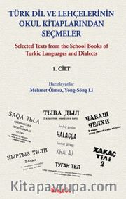 Türk Dil ve Lehçelerinin Okul Kitaplarından Seçmeler (1. Cilt)
