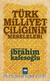 Türk Milliyetçiliğinin Meseleleri