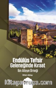 Endülüs Tefsir Geleneğinde Kıraat <br /> İbn Atiyye Örneği