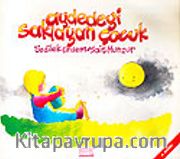 Aydedeyi Saklayan Çocuk