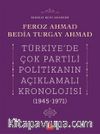 Türkiye’de Çok Partili Politikanın Açıklamalı Kronolojisi (1945-1971)