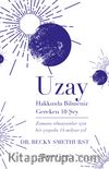 Uzay Hakkında Bilmeniz Gereken 10 Şey