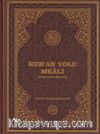 Kur’an Yolu Meali (Rahle Boy) 
