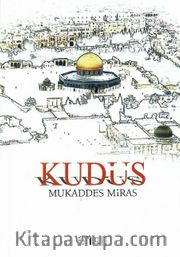Kudüs <br /> Mukaddes Miras