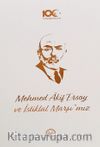 Mehmed Âkif Ersoy ve İstiklal Marşı’mız