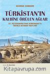 Türkistan'ın Kalbine Örülen Ağlar & St. Petersburg'dan Semerkant'a Trenle Seyahat Notları