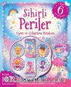 Sihirli Periler Oyun ve Çıkartma Kitabım