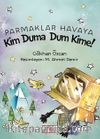 Parmaklar Havaya & Kim Duma Dum Kime!