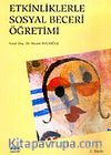 Etkinliklerle Sosyal Beceri Öğretimi