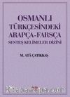 Osmanlı Türkçesindeki Arapça-Farsça Sesdeş Kelimeler Dizini
