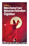 Mevlana’nin Mesnevisinden Öğütler