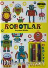 Minik Ressamlar Robotlar Boyama Kitabı