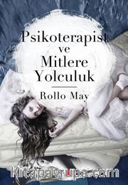 Psikoterapist ve Mitlere Yolculuk