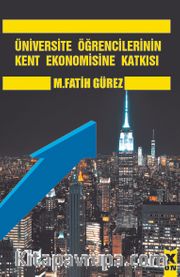 Üniversite Öğrencilerinin Kent Ekonomisine Katkısı