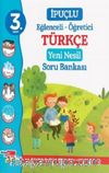 3. Sınıf İpuçlu Eğlenceli - Öğetici Türkçe Yeni Nesil Soru Bankası
