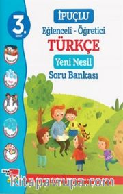 3. Sınıf İpuçlu Eğlenceli - Öğetici Türkçe Yeni Nesil Soru Bankası