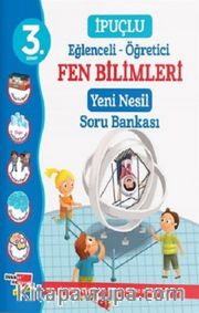 3. Sınıf Eğlenceli - Öğretici İpuçlu Fen Bilimleri Yeni Nesil Soru Bankası