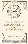 Molla Sadra Felsefesinde Zaman Öğretisi ve Tarih Bilinci