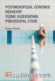 Postmenopozal Dönemde Rekreatif Yüzme Egzersizinin Psikososyal Etkisi