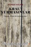 Kral’ı Vurmasınlar