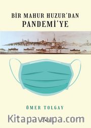Bir Mahur Huzur’dan Pandemi’ye