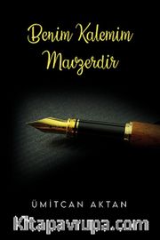 Benim Kalemim Mavzerdir