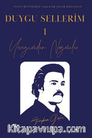 Duygu Sellerim 1 <br /> Yüreğimden Nağmeler