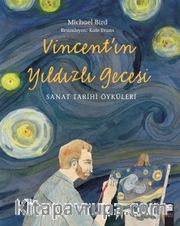 Vincent'ın Yıldızlı Gecesi <br /> Sanat Tarihi Öyküleri