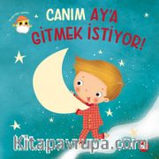 Canım Ay’a Gitmek İstiyor!