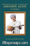 Günümüz Kazak Aytıs Sanatının Temsilcilerinden Amanjol Altay ve Aytısları 